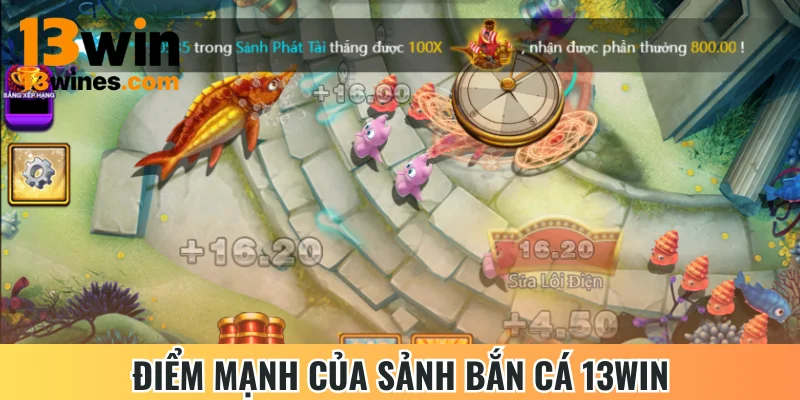 Điểm mạnh của sảnh bắn cá trực tuyến 13win