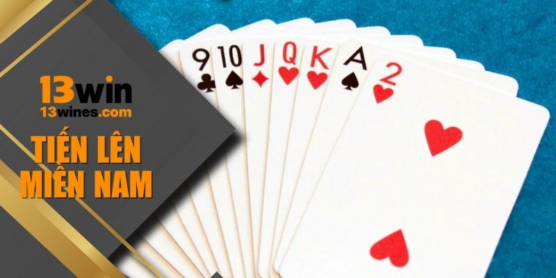 Tiến Lên Miền Nam: Cẩm Nang Ứng Dụng Mẹo Chơi 2025