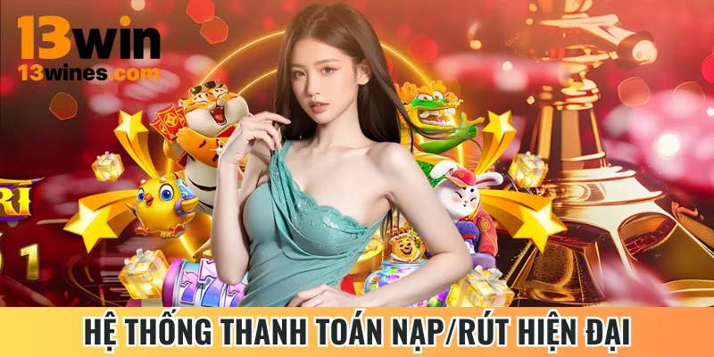 Hệ thống thanh toán nạp/rút hiện đại