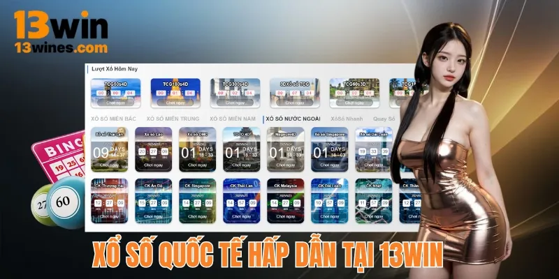 Xổ số 13win quốc tế dễ trúng cho hội viên
